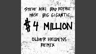 $4,000,000 (Oliver Heldens Remix)