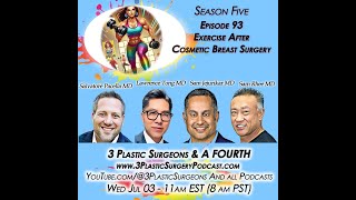 S05E93 Insights on Exercise Restrictions and Recovery After Cosmetic Breast Surgery