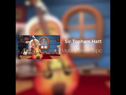 Sir Topham Hatt-Melody Street Topic