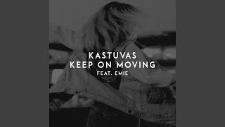 Keep on Moving