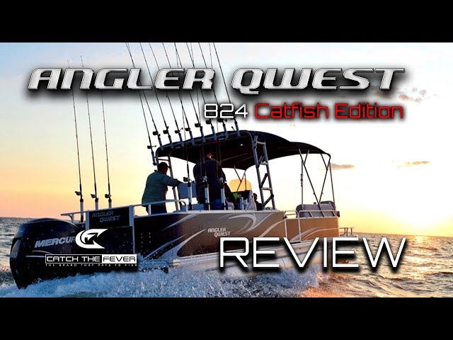 Angler Qwest 824 Catfish Edition Pontoon Boat Review - Catch the Fever