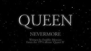 Queen - Nevermore (Official Lyric Video)