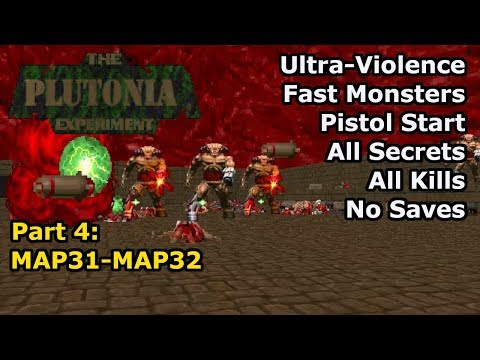 The Plutonia Experiment - Part 4: MAP31-MAP32 (Fast Ultra-Violence 100%)