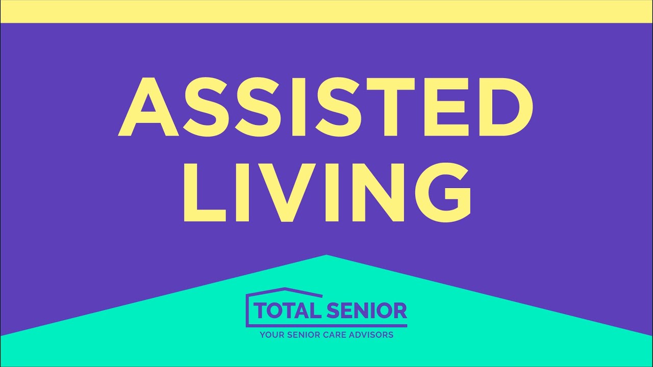 Assisted Living - Total Senior: Local Senior Living Advisors