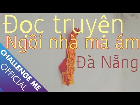 [Audio1] Thuê nhầm nhà ma Đà Nẵng