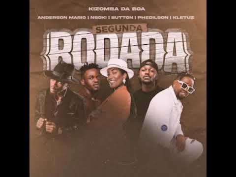 Kizomba Da Boa  -  Segunda Rodada (Áudio oficial)