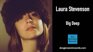Laura Stevenson - Big Deep (Official Audio)