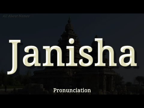 How to Pronounce Janisha