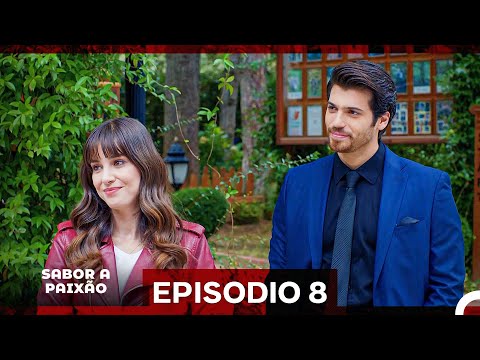Sabor A Paixão Episódio 8 (Versão Longa) (Dublagem em Português)