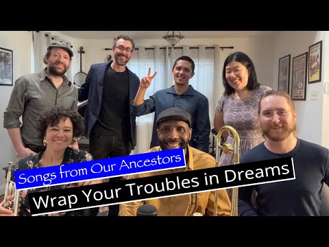 Wrap Your Troubles in Dreams