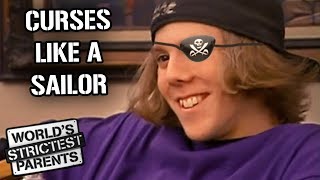 Teen Curses Like a Sailor | World&#39;s Strictest Parents