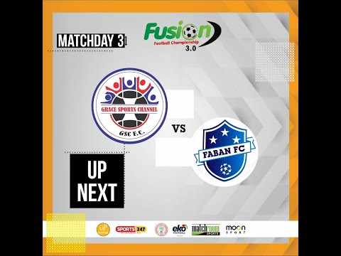 FUSION FOOTBALL CHAMPIONSHIP: GSC FC VS FABAN FC