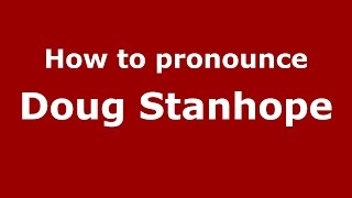 How to pronounce Doug Stanhope