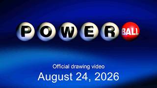 Powerball drawing for August 24, 2026