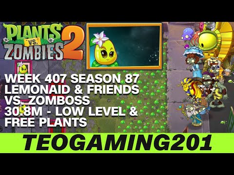 30.8M | Week 407 Lemonaid & Friends vs. Zomboss | PvZ 2 | Arena | Season 87 (LOW LEVEL)