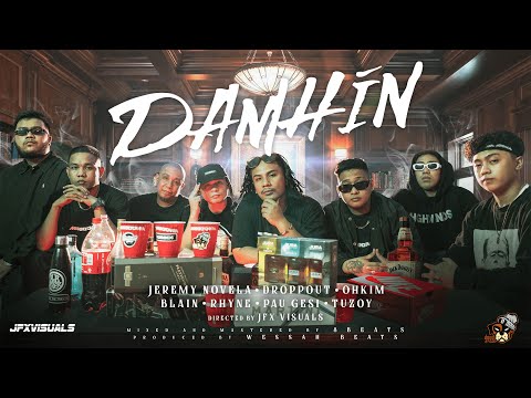 Damhin - Droppout, Ohkim, Blain, Rhyne, Pau Gesi, Tuzoy, Jeremy Novela