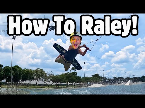 How To Raley! - Wakeboarding