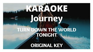 Karaoke Journey - Turn Down The World Tonight