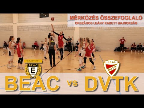 VISSZAJÁTSZÁS - 🏀BEAC KA/A - DVTK | Mérkőzés összefoglaló