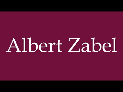 How to Pronounce ''Albert Zabel'' Correctly in German