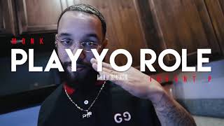 Monk ft. Infant P - Play Yo Role