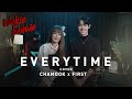 Chamook x First | CHEN & PUNCH - EVERYTIME (Ost. ชีวิตเพื่อชาติ รักนี้เพื่อเธอ) 【Wakie Homie】