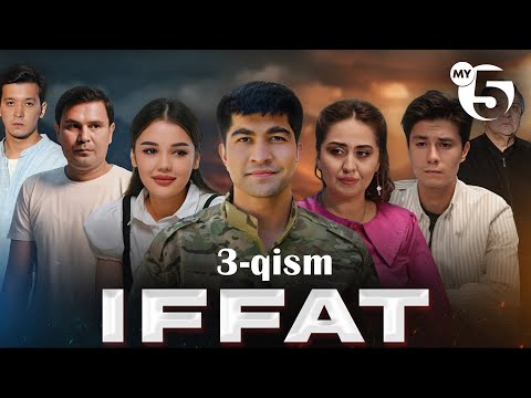 "Iffat" milliy seriali | 3-qism