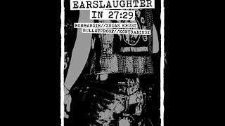 Download lagu EARSLAUGHTER IN 27:29: 4-Way Split of BOMBARDIR/ZUDAS KRUST/BULLETPROOF/KONTRADIKSI mp3 Download lagu EARSLAUGHTER IN 27:29: 4-Way Split of BOMBARDIR/ZUDAS KRUST/BULLETPROOF/KONTRADIKSI mp3