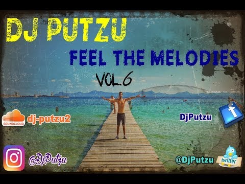 Dj Putzu - Feel The Melodies Vol.6 (Sesión Remember)