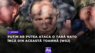 Serviciile secrete americane avertizează că Putin ar putea ataca o țară NATO încă din această toamnă