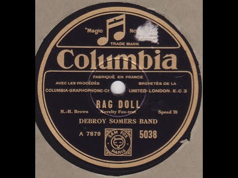 Debroy somers band   " Rag Doll "   1928