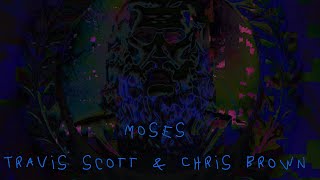 Chris Brown - Moses ft Travis Scott  (Audio)