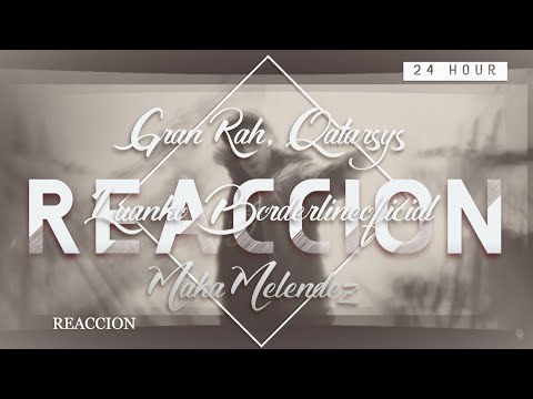 REACCION#63 Gran Rah, Qatarsys , @Luanko ,@Borderlineoficial & @Maka Melendez - Füta Malon