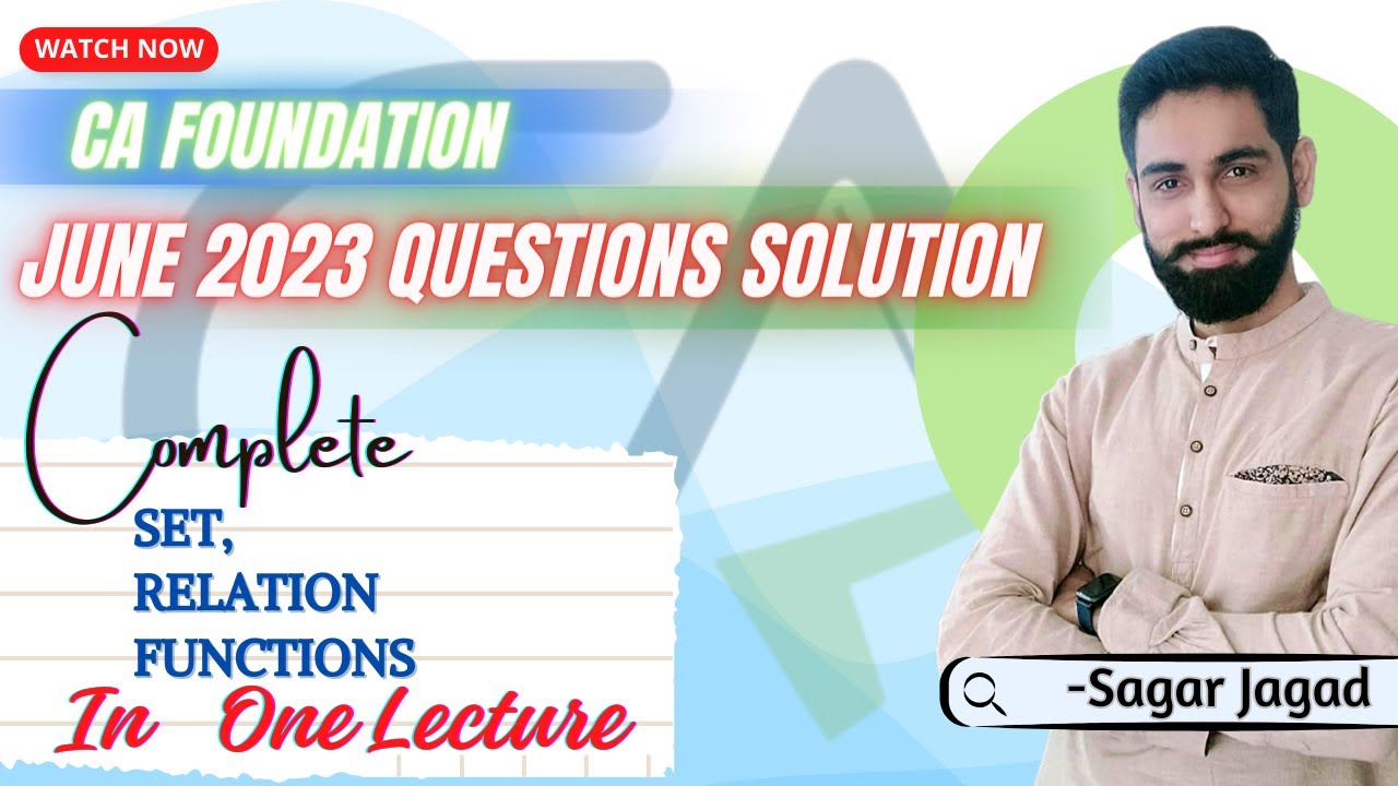 Set, Relation, Function|JUNE 2023 Question Solved | CA foundation Summary Edition!