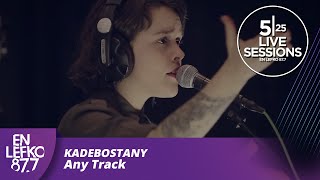 5|25 Live Sessions - Kadebostany - Any Track