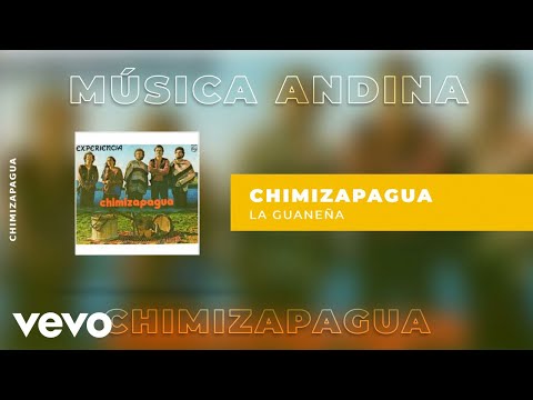 Chimizapagua - La Guaneña