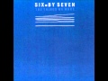 Six By Seven - 88-92-96