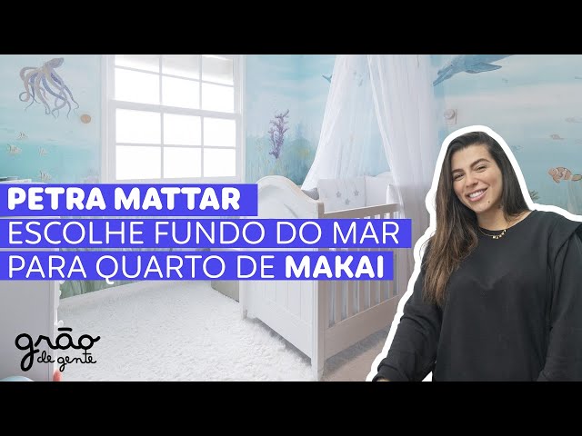 PETRA MATTAR FAZ QUARTO INCRÍVEL PARA O SEU PRIMOGÊNITO MAKAI 🦈🌊