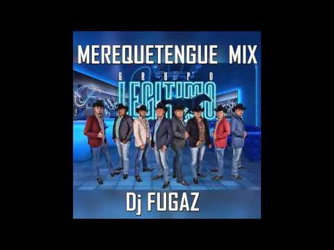 Grupo Legítimo Mix 2016 | Puro Merequetengue - Dj Fugaz