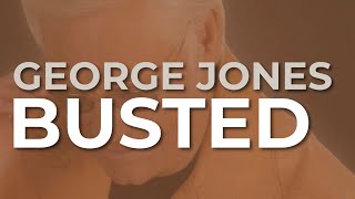 George Jones - Busted (Official Audio)