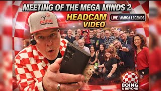 Meeting of the Mega Minds 2  Headcam Video Adventure!