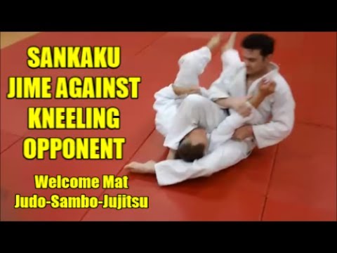 SANKAKU JIME AGAINST A KNEELING OPPONENT
