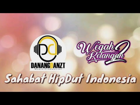 Wegah Kelangan 2 - DanangDanzt || HipHop Dangdut Terbaru