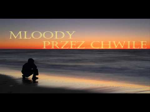 Młoody-Przez Chwile
