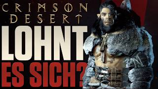 Für WEN wurde Crimson Desert gemacht - Lohnt sich der Kauf?