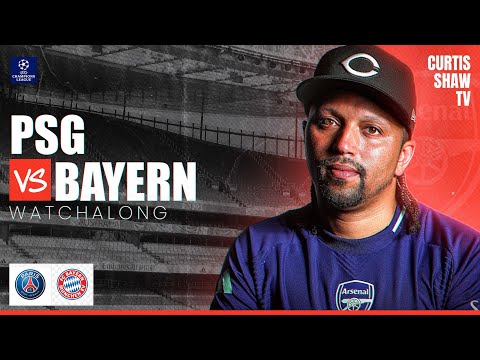PSG V Bayern Live Champions League Watchalong (Curtis Shaw TV)