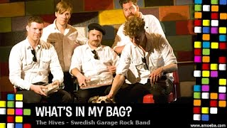 The Hives - What&#39;s In My Bag?