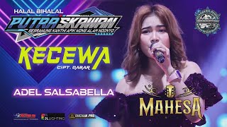 Download lagu KECEWA - ADEL SALSABELLA   MAHESA MUSIC PUTRA SKAWAN WONOKERTO PEKALONGAN 2025 mp3