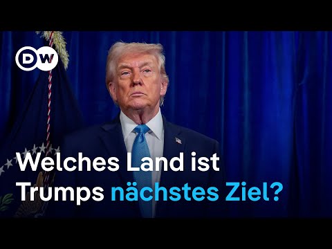 Panama, Kuba, Grönland - welches Land steht als nächstes auf Trumps Liste? | DW Nachrichten