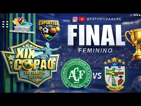 FINAL FEMININO - CHAPECOENSE X JORDÃO - Copão São Sebastião De Futsal